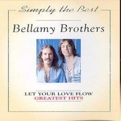 Bellamy Brothers - Let Your Love Flow