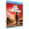 We Bury The Dead   "Blu-Ray"