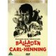 Balladen Om Carl-Henning    "DVD"
