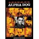 Alpha Dog   "DVD"