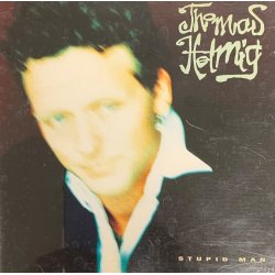 Thomas Helmig - Stupid Man