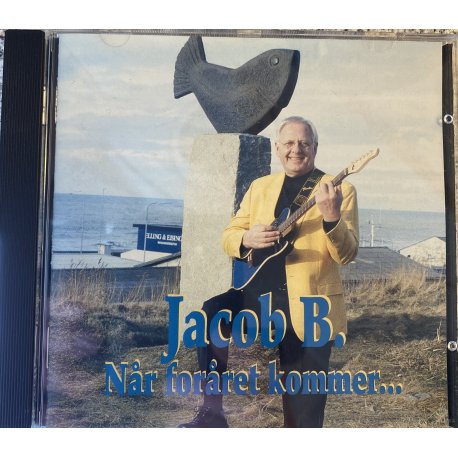 Jacob B, Når Foråret Kommer