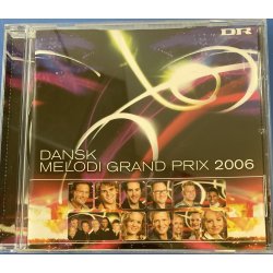 Dansk Melodi Grand Prix 2006