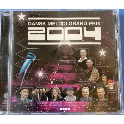 Dansk Melodi Grand Prix 2004
